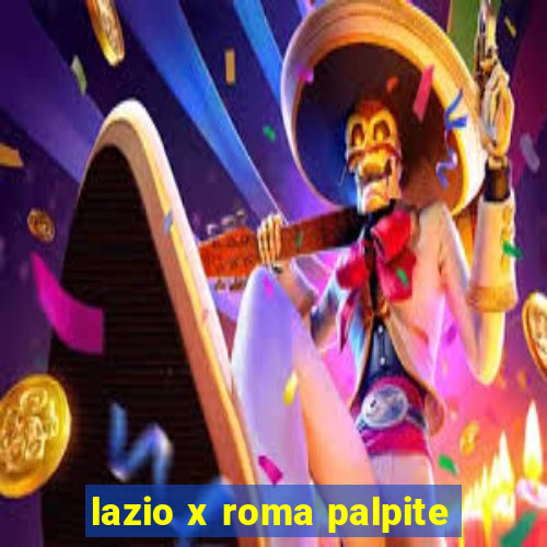 lazio x roma palpite